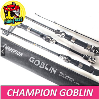 คันตีเหยื่อปลอม CHAMPION GOBLIN เวท8-17lb🛎🛎🛎