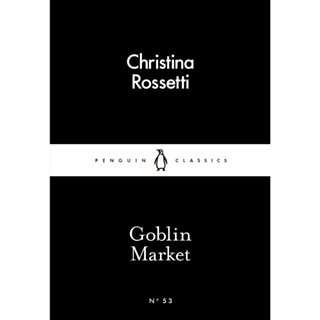 Goblin Market Paperback Penguin Little Black Classics English By (author)  Christina Rossetti