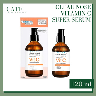 Clear Nose Vitamin C Super Serum เคลียร์โนส ซูเปอร์ เซรั่ม วิตามินซี 120 ml