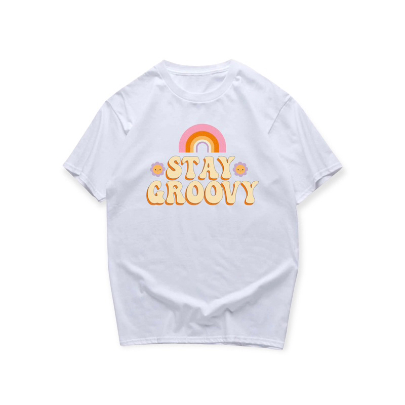 เสื้อคำคม-stay-groovy