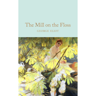 The Mill on the Floss Hardback Macmillan Collectors Library English By (author)  George Eliot
