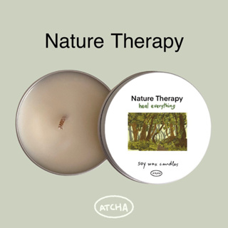 เทียนหอม nature therapy กลิ่นหอมความเขียวสดชื่น เหมือนอยู่ในป่า ให้ความผ่อนคลาย อโรม่า Atcha.l