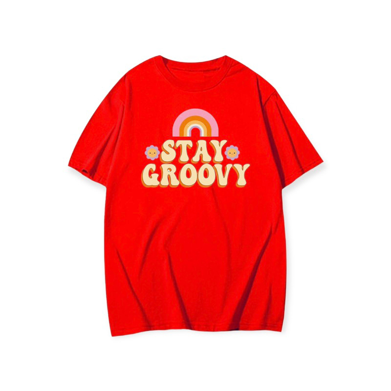 เสื้อคำคม-stay-groovy