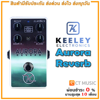 Keeley Aurora Reverb เอฟเฟคกีตาร์