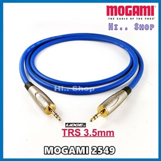 MOGAMI 2549 สายสัญญาณAUX TRS 3.5mm TO TRS3.5mm / ปลั๊ก LIDGE​แท้