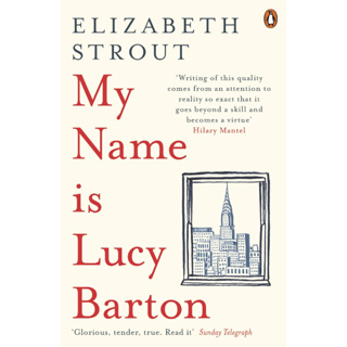My Name Is Lucy Barton : From the Pulitzer Prize-winning author of Olive Kitteridge By (author)  Elizabeth Strout