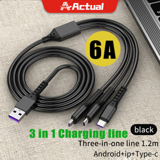 Actual 🇹🇭 3 in 1 ชนิดชาร์จเร็วสายชาร์จ 6A อุปกรณ์ชาร์จ USB บบหลายหัวสายชาร์จ สายถักไนล่อนสายชาร์จ ใช้ได้กับมือถือทุกรุ่น