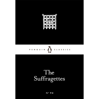 The Suffragettes Paperback Penguin Little Black Classics English