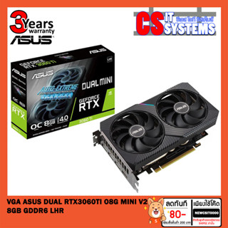 VGA (การ์ดแสดงผล) ASUS DUAL RTX 3060 TI O8G MINI V2 - 8GB GDDR6 (LHR)