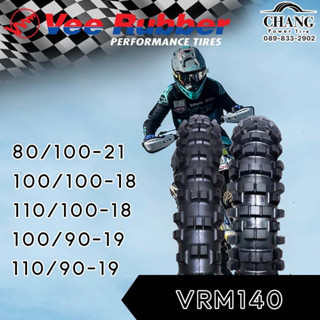 VEE RUBBER  VRM140 ขนาด 80/100-21 , 100/100-18 , 110/100-18 , 100/90-19 , 110/90-19