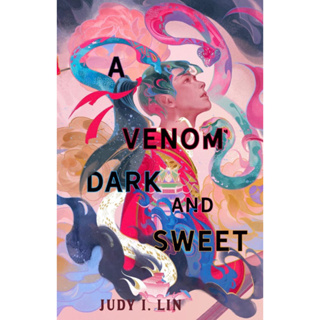 หนังสือภาษาอังกฤษ A Venom Dark and Sweet  by Judy I. Lin (Author)