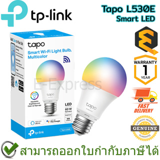 TP-Link Tapo L530E Smart LED หลอดไฟอัจฉริยะ ปรับได้ถึง 16 ล้านเฉดสี ของแท้ ประกันศูนย์ 1ปี