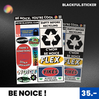 สติ๊กเกอร์ไดคัท BE NOICE สติกเกอร์ขนาด A6 ตกแต่ง COOL STICKER  ♥ / BLACKFUL.STICKER ;