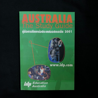 หนังสือ Australia: The Study Guide คู่มือศึกษาต่อประเทศออสเตรเลีย 2001 / IDP มือสอง
