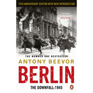 Berlin : The Downfall 1945: The Number One Bestseller