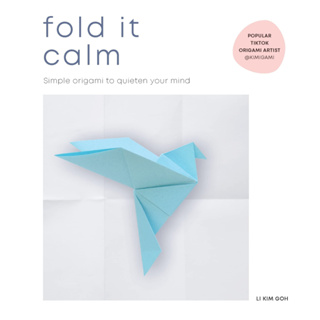 Fold It Calm : Simple origami to quieten your mind Paperback English