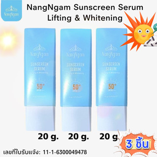 NangNgam Sunscreen Serum Lifting &amp; Whitening Exp.09/2024 เซรั่มกันแดดนางงาม