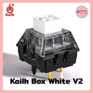 [พร้อมส่ง] Kailh BOX V2 WHITE Clicky Switch Mechanical Keyboard Hotswap สวิตซ์ ขาว​  วี สอง