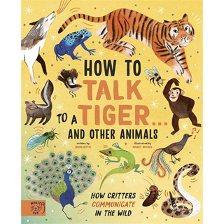 [หนังสือเด็ก] How to Talk to a Tiger &amp; other animals ภาษาอังกฤษ the little book of joy slow down children’s english