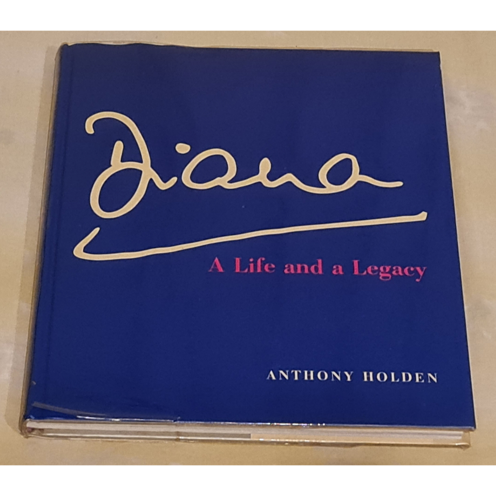 diana-a-life-and-a-legacy-by-anthony-holden-1997