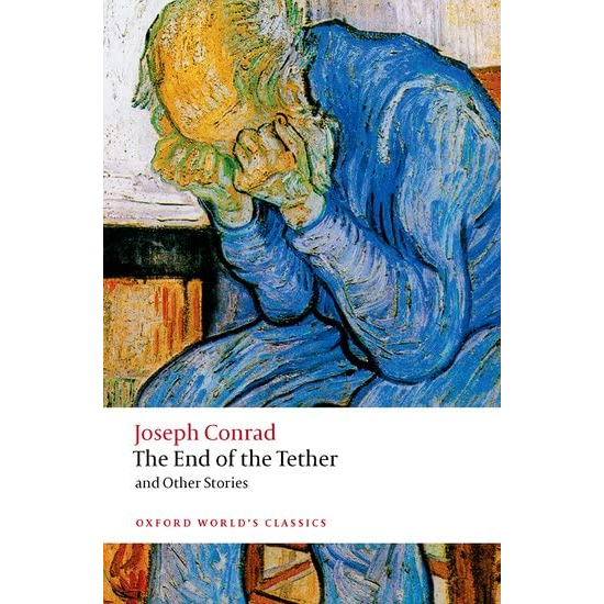 the-end-of-the-tether-and-other-stories-paperback-oxford-worlds-classics-english-by-author-joseph-conrad