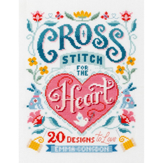 Cross Stitch for the Heart : 20 designs to love Paperback English