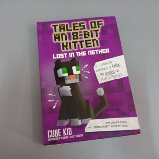 (New) Minecraft : Tales of an 8-Bit Kitten Lost in the Nether.