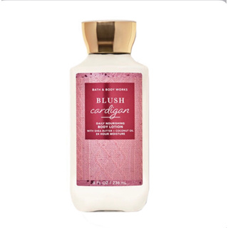 Bath and Body Works Blush Cardigan Body Lotion 236ml. ของแท้