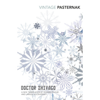 Doctor Zhivago - Vintage Classics Boris Leonidovich Pasternak, Richard Pevear, Larissa Volokhonsky