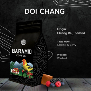 Baramio เมล็ดกาแฟดอยช้าง 250g - 500g (มีเรทราคาส่ง) | Taste Note: Dark chocolate, Black tea, Berry, Sweet Finish