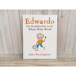 #มือสอง Edwardo the horriblest  boy in the whole wide world. by John Burningham