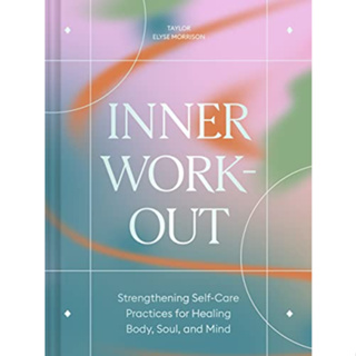 Fathom_ (Eng) Inner Workout: Strengthening Self-Care Practices for Healing Body, Soul, and Mind (Hardcover)