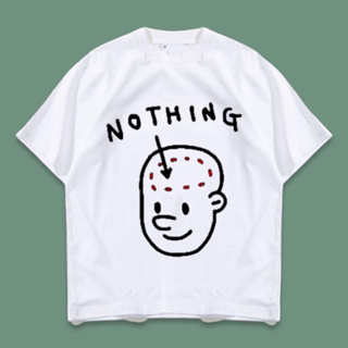 เสื้อยืด ลาย nothing ไม่มีสมอง พร้อมส่ง มีไซส์ใหญ่ ผู้หญิง ผู้ชาย