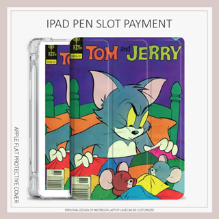 Tom Jerry เคสไอเเพด mini1/2/3/4/5/6 air4/5 cartoon เคส iPad 10.2 gen7 8 9 gen10 case iPad 2022 pro11 พร้อมถาดใส่ปากกา