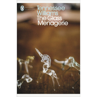 The Glass Menagerie - Modern Classics Tennessee Williams