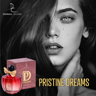 น้ำหอม dc dorall collection pristine dreams น้ำหอมสร้างความเย้ายวน