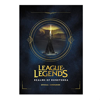 League of Legends: Realms of Runeterra (Official Companion) Hardback English
