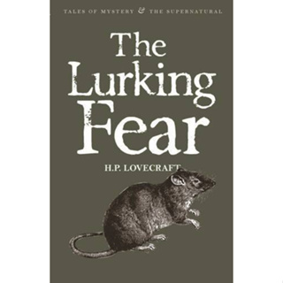 The Lurking Fear: Collected Short Stories Volume Four By (author)  Howard Phillips Lovecraft