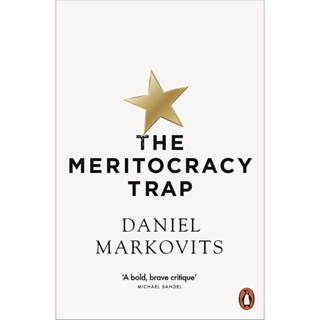 The Meritocracy Trap By (author)  Daniel Markovits