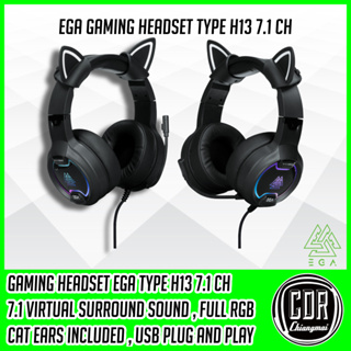 EGA หูฟังเกมมิ่ง TYPE H13 7.1 surround หูแมวถอดได้[แถมในกล่อง] ไฟ RGB มี Software ปรับแต่งเสียง (สินค้ารับประกัน 2 ปี)
