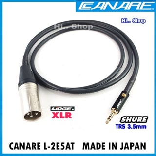 CANARE L-2E5AT สาย  AUX3.5mm TO XLR(ผู้)  หัวSHURE -LIDGE(แท้)​