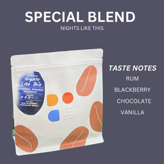 Drop of Caffeine | Special Blend - Nights Like This Blend