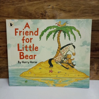 A Friend for little Bear (หนังสือมือ2)