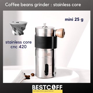 BESTCOFF stainless core hand coffee grinder เครื่องบดกาแฟมือหมุน แกนเฟืองสเตนเลส CNC