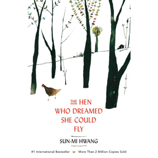 The Hen Who Dreamed she Could Fly : The heart-warming international bestseller
