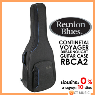 Reunion Blues RB Continental Voyager Dreadnought Guitar Case RBCA2 กระเป๋ากีตาร์โปร่ง
