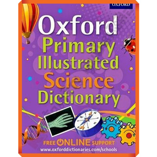 หนังสือ Oxford Primary Illustrated Science Dictionary/9780192733559 #oxford