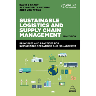 Chulabook(ศูนย์หนังสือจุฬาฯ) |C321หนังสือ 9781398604438 SUSTAINABLE LOGISTICS AND SUPPLY CHAIN MANAGEMENT: PRINCIPLES & PRACTICES FOR SUSTAINABLE OPERATIONS