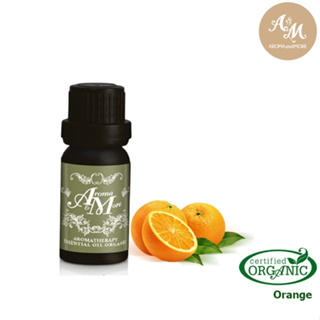 Aroma&amp;More  Orange sweet Certified Organic 100% / น้ำหอมระเหยส้ม ออร์แกนิค 100% / South Africa 10/30ML