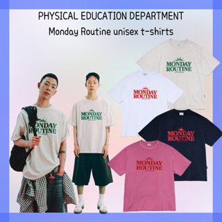 [PHYSICAL Education DEPARTMENT] จัดส่งฟรี เสื้อยืด ลาย Monday Routine unisex 4 สี 4 ขนาด สินค้าเกาหลี ของแท้ 100%